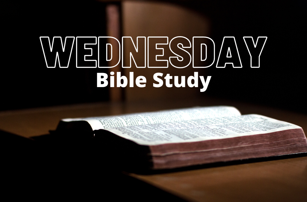 Wed PM Bible Study in Auditorium